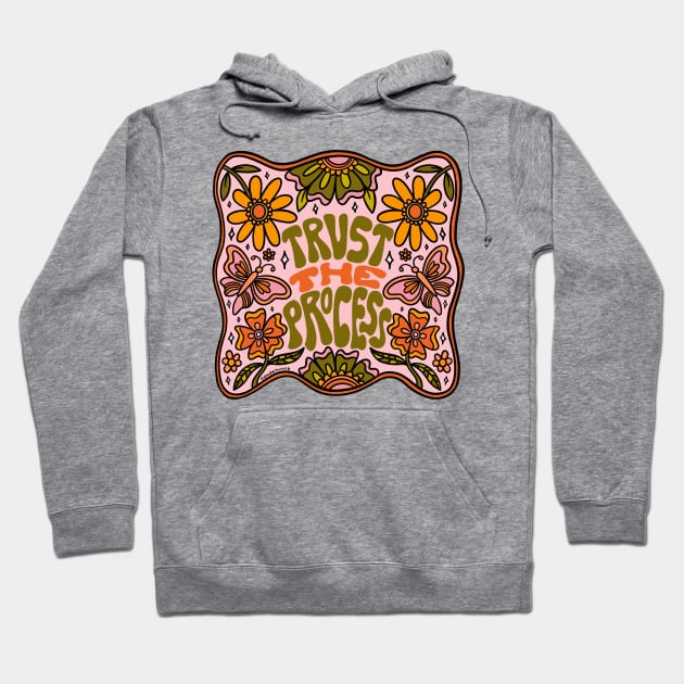 Trust the Process Hoodie by Doodle by Meg